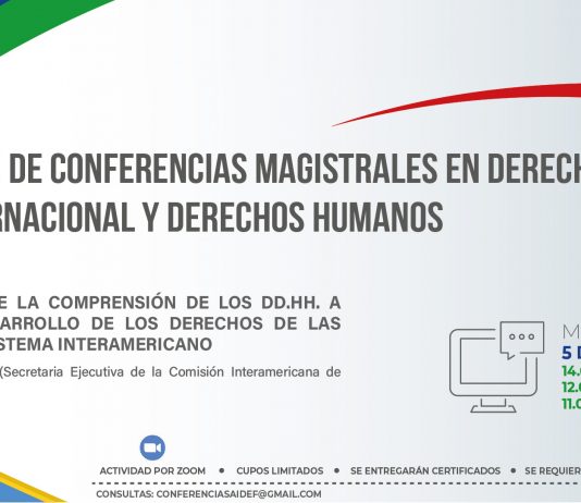 Ciclo de Conferencias Magistrales en Derecho Internacional y Derechos Humanos